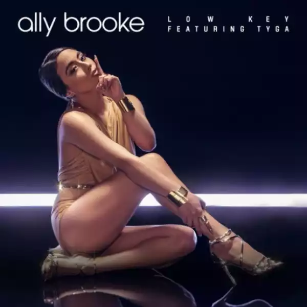 Ally Brooke - Low Key ft. Tyga